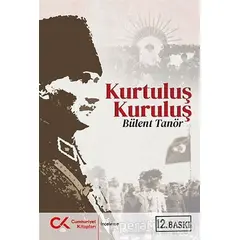 Kurtuluş Kuruluş - Bülent Tanör - Cumhuriyet Kitapları