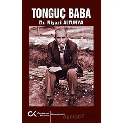 Tonguç Baba - Niyazi Altunya - Cumhuriyet Kitapları