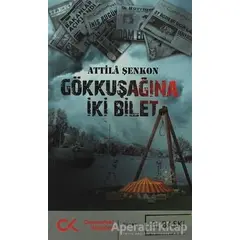 Gökkuşağına İki Bilet - Attila Şenkon - Cumhuriyet Kitapları