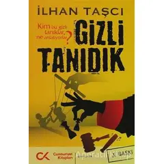 Gizli Tanıdık - İlhan Taşcı - Cumhuriyet Kitapları