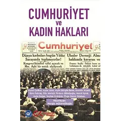 Cumhuriyet ve Kadın Hakları - Nergis Mütevellioğlu - Cumhuriyet Kitapları