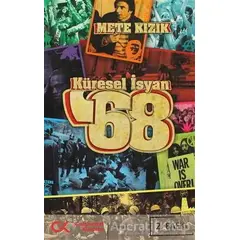 Küresel İsyan ’68 - Mete Kızık - Cumhuriyet Kitapları