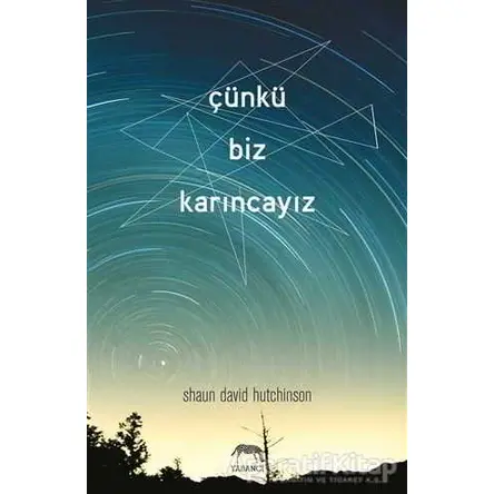 Çünkü Biz Karıncayız - Shaun David Hutchinson - Yabancı Yayınları