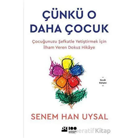 Çünkü O Daha Çocuk - Senem Uysal - Doğan Kitap