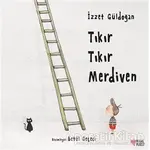 Tıkır Tıkır Merdiven - İzzet Güldoğan - Masalperest