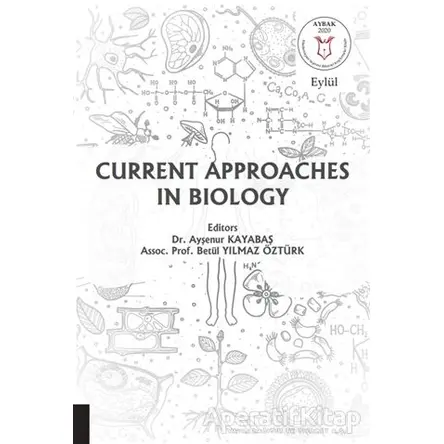 Current Approaches in Biology - Ayşenur Kayabaş - Akademisyen Kitabevi