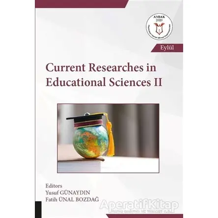 Current Researches in Educational Sciences 2 - Yusuf Günaydın - Akademisyen Kitabevi