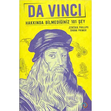 Da Vinci - Hakkında Bilmediğiniz 101 Şey - Shana Priwer - Orenda