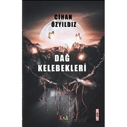 Dağ Kelebekleri - Cihaz Özyıldız - Sidar Yayınları