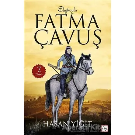 Dağköylü Fatma Çavuş - Hasan Yiğit - Az Kitap