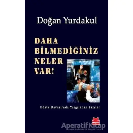 Daha Bilmediğiniz Neler Var! - Doğan Yurdakul - Kırmızı Kedi Yayınevi