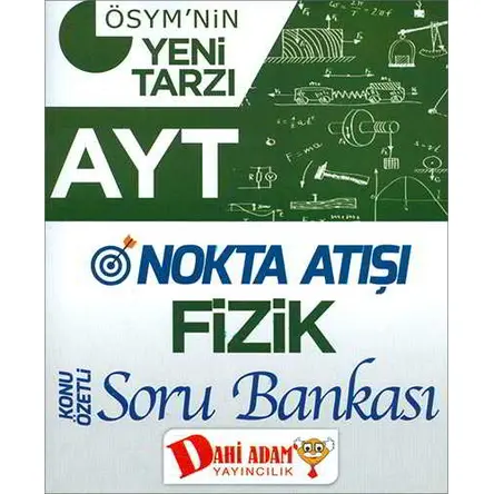 Dahi Adam AYT Nokta Atışı Fizik Soru Bankası