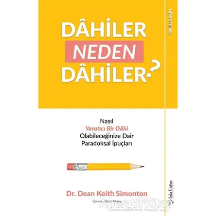 Dahiler Neden Dahiler? - Dean Keith Simonton - Sola Unitas