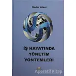 İş Hayatında Yönetim Yöntemleri - Nader Ataei - Demavend Yayınları