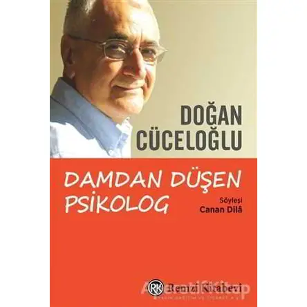 Damdan Düşen Psikolog - Doğan Cüceloğlu - Remzi Kitabevi