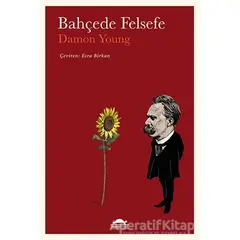 Bahçede Felsefe - Damon Young - Maya Kitap