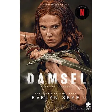 Damsel - Savaşçı Prenses - Evelyn Skye - Eksik Parça Yayınları