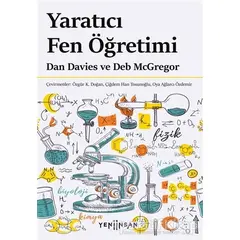 Yaratıcı Fen Öğretimi - Dan Davies - Yeni İnsan Yayınevi