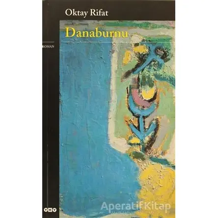 Danaburnu - Oktay Rifat - Yapı Kredi Yayınları