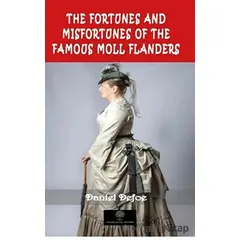 The Fortunes And Misfortunes Of The Famous Moll Flanders - Daniel Defoe - Platanus Publishing