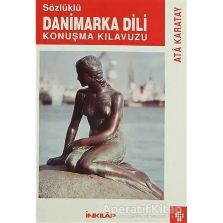 Danimarka Dili Konuşma Kılavuzu (Sözlüklü) - Kolektif - İnkılap Kitabevi