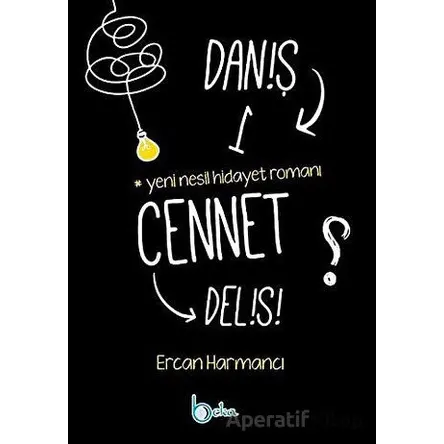 Daniş Bir Cennet Delisi - Ercan Harmancı - Beka Yayınları