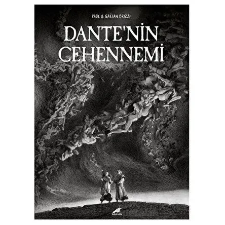 Dante’nin Cehennemi - Paul & Gaetan Brizzi - Kara Karga Yayınları