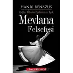 Mevlana Felsefesi - Hanri Benazus - Sözcü Kitabevi