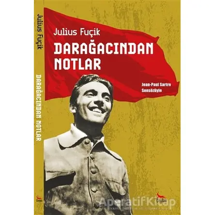 Darağacından Notlar - Julius Fuçik - Ceylan Yayınları