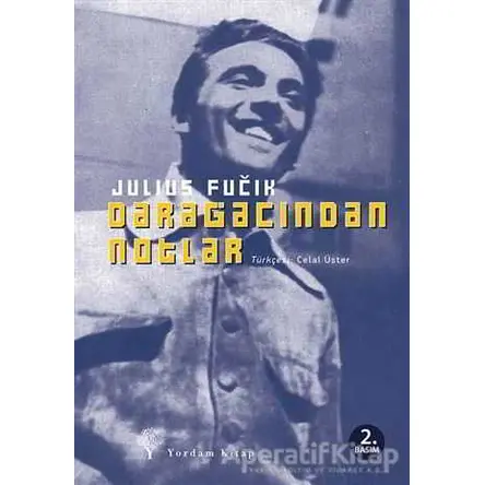 Darağacından Notlar - Julius Fucik - Yordam Kitap