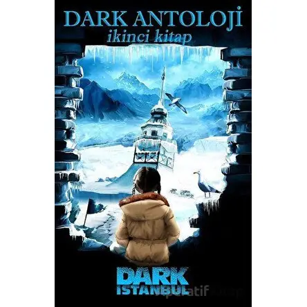 Dark Antoloji İkinci Kitap - Nurgül Çelebi - Dark İstanbul