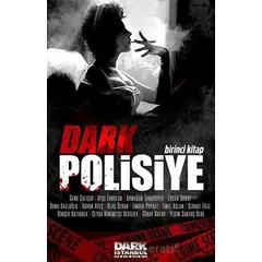 Dark Polisiye - Birinci Kitap - Armağan Tunaboylu - Dark İstanbul
