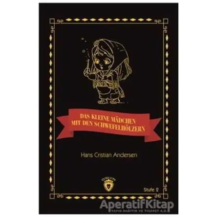 Das Kleine Madchen Mit Den Schwefelhölzern Stufe 2 (Almanca Hikaye)