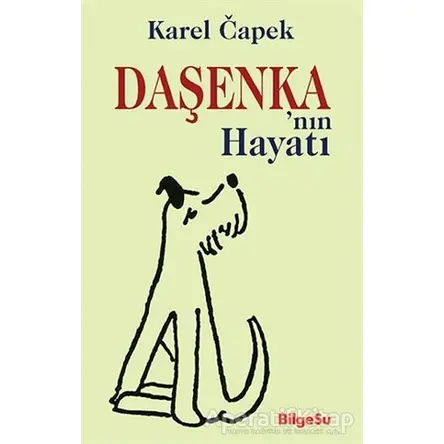 Daşenkanın Hayatı - Karel Capek - BilgeSu Yayıncılık