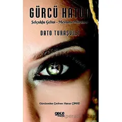 Gürcü Hatun - Dato Turaşvili - Gece Kitaplığı