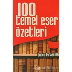 100 Temel Eser Özetleri - Burcu Karaarslan - Altın Post Yayıncılık