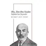 Oku, Zira Onu Yazdım - Mehmet Akif Ersoy - Dekalog Yayınları