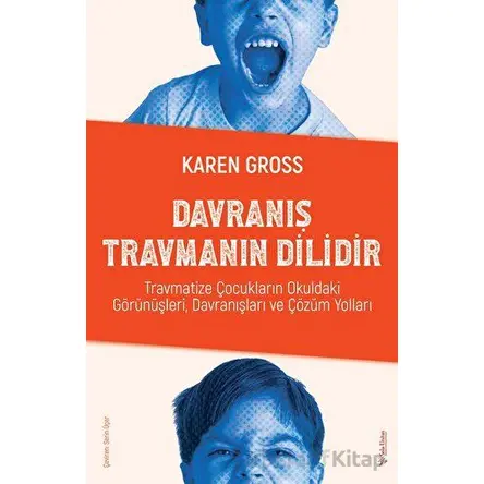 Davranış Travmanın Dilidir - Karen Gross - Sola Unitas