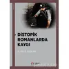 Distopik Romanlarda Kaygı - M. Halil Sağlam - DBY Yayınları