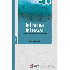 İki Ölüm İki Hayat - Derda Pınar - DBY Yayınları