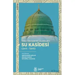 Töreli Türk Edebiyatı Çalışmaları-1 - Su Kasidesi (Şerh - Tahlil)