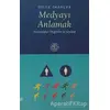 Medyayı Anlamak - Dilek İmançer - De Ki Yayınları