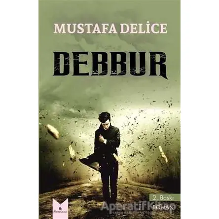 Debbur - Mustafa Delice - Serencam Yayınevi