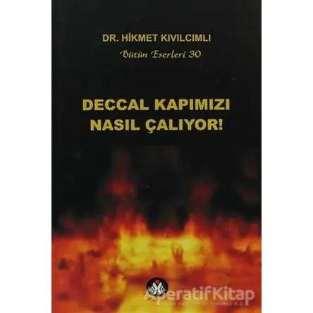 Deccal Kapımızı Nasıl Çalıyor! - Hikmet Kıvılcımlı - Sosyal İnsan Yayınları