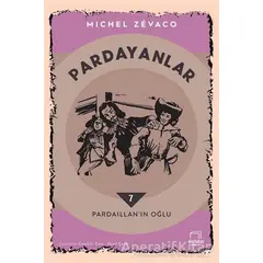 Pardayanlar 7 - Pardaillanın Oğlu - Michel Zevaco - Dedalus Kitap