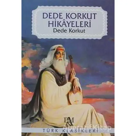 Dede Korkut Hikayeleri - Dede Korkut - Panama Yayıncılık