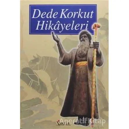 Dede Korkut Hikayeleri - Kolektif - İskele Yayıncılık