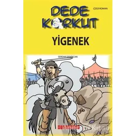 Dede Korkut - Yigenek - Serdar Demircan - Bilgeoğuz Yayınları