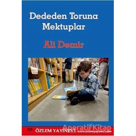 Dededen Toruna Mektuplar - Ali Demir - Özlem Yayınevi