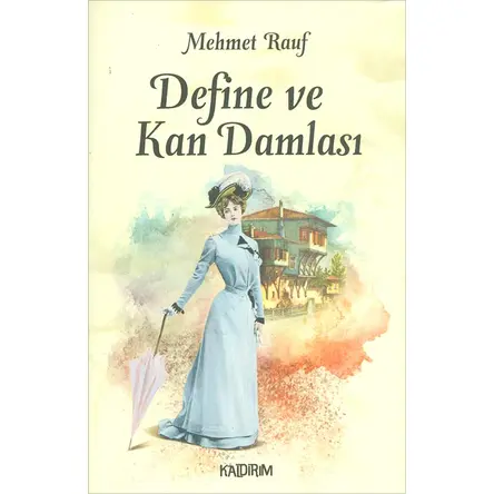 Define ve Kan Damlası - Mehmet Rauf - Kaldırım Yayınları